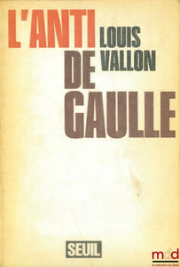 L’ANTI DE GAULLE