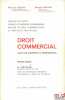 DROIT COMMERCIAL avec cas concrets et jurisprudence:  1ervol.- 2eéd. ent. refondue et mise à jour: Actes de Commerce et Entreprise; Commerçants et ...