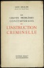 LES GRANDS PROBLÈMES CONTEMPORAINS DE L’INSTRUCTION CRIMINELLE. MELLOR (Alec)