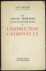 LES GRANDS PROBLÈMES CONTEMPORAINS DE L’INSTRUCTION CRIMINELLE. MELLOR (Alec)
