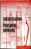 SOCIALISATION ET PERSONNE HUMAINE, compte rendu in extenso de la 47ème session des Semaines Sociales de France à Grenoble en 1960. [Colloque], ...