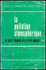 LA POLLUTION ATMOSPHÉRIQUE EN DROIT FRANÇAIS ET EN DROIT COMPARÉ, coll. Droit et économie de l’environnement. [Collectif]