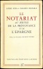 LE NOTARIAT AU SERVICE DE LA PRÉVOYANCE ET DE L’ÉPARGNE. PONS (André) et DEMARLE (Maurice)