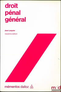 DROIT PÉNAL GÉNÉRAL, 13eéd., coll. Mémentos Dalloz