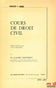 COURS DE DROIT CIVIL, Capacité 1èreannée, 1971-1972