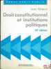 DROIT CONSTITUTIONNEL ET INSTITUTIONS POLITIQUES, 10eéd., coll. Domat Droit public. GICQUEL (Jean)