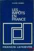 LES IMPÔTS EN FRANCE, Traité pratique de la fiscalité française et plus particulièrement des impôts dus par les entreprises, 11èmeéd. entièrement ...