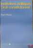 INSTITUTIONS POLITIQUES - DROIT CONSTITUTIONNEL, 6èmeéd., coll. Droit - sc. éco.. PACTET (Pierre)