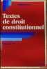 TEXTES DE DROIT CONSTITUTIONNEL, DROIT ET IEP. PACTET (Pierre)