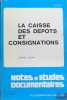 LA CAISSE DES DÉPÔTS ET CONSIGNATIONS, coll. Notes et études documentaires. DUSART (Gérard)