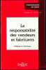 LA RESPONSABILITÉ DES VENDEURS ET FABRICANTS, coll. Connaissance du droit / droit privé. LE TOURNEAU (Philippe)