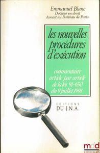 LES NOUVELLES PROCÉDURES D’EXÉCUTION, Commentaire article par article de la loi 91-650 du 9 juillet 1991