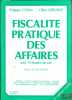 FISCALITÉ PRATIQUE DES AFFAIRES AVEC 15 ÉTUDES DE CAS, 9èmeéd. 1984-1985. COLIN (Philippe) et GERVAISE (Gilles)