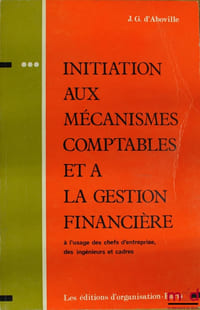 INITIATION AUX MÉCANISMES COMPTABLES ET À LA GESTION FINANCIÈRE, 4èmeéd. mise à jour