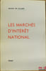 LES MARCH&Eacute;S D’INT&Eacute;R&Ecirc;T NATIONAL. VILLIERS (Michel de)