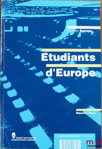ÉTUDIANTS D’EUROPE, coll. Vivre en Europe, Inst. international d’administration publique