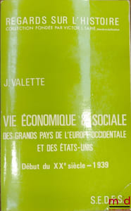 Coll. REGARDS SUR L’HISTOIRE, II - Histoire générale, t. 2: VIE ÉCONOMIQUE ET SOCIALE DES GRANDS PAYS DE L’EUROPE OCCIDENTALE ET DES ÉTATS-UNIS - Début du XXème siècle - 1939