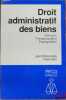 DROIT ADMINISTRATIF DES BIENS - DOMAINE, TRAVAUX PUBLICS, EXPROPRIATION, coll. Précis Dalloz. AUBY (Jean-Marie) et BON (Pierre)