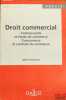 DROIT COMMERCIAL: COMMERÇANTS ET FONDS DE COMMERCE - CONCURRENCE ET CONTRATS DU COMMERCE, coll. Précis Dalloz / Droit privé. PÉDAMON (Michel)