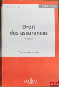 DROIT DES ASSURANCES, 9eéd., coll. Précis Dalloz / Droit privé