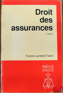 DROIT DES ASSURANCES, 7eéd., coll. Précis Dalloz / Droit privé