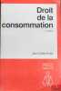 DROIT DE LA CONSOMMATION, 3èmeéd., coll. Précis Dalloz. CALAIS-AULOY (Jean)