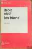 DROIT CIVIL: LES BIENS, coll. Précis Dalloz. WEILL (Alex)