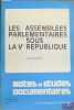 LES ASSEMBLÉES PARLEMENTAIRES SOUS LA VÈME RÉPUBLIQUE, coll. Notes & études documentaires. BOURDON (Jean)
