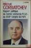 RAPPORT POLITIQUE DU COMITÉ CENTRAL DU P.C.U.S. AU XXVIIÈME CONGRÈS DU PARTI - DISCOURS DE CLÔTURE - RÉSOLUTION SUR LE RAPPORT POLITIQUE. GORBATCHEV ...