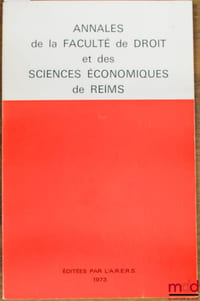 RÉFLEXIONS SUR L’AMÉNAGEMENT EN CHAMPAGNE-ARDENNE, travaux de la Faculté de droit et des sc. éco.