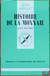 HISTOIRE DE LA MONNAIE, coll. Que sais-je?