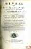 ŒUVRES DE M.CLAUDE HENRYS, CONSEILLER DU ROI ET SON PREMIER AVOCAT AU BAILLIAGE & SIÈGE PRÉSIDIAL DE FOREZ, contenant: SON RECUEIL D’ARRÊTS, ...