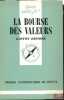 LA BOURSE DES VALEURS, 9èmeéd. mise à jour, coll. Que sais-je ?. DÉFOSSÉ (Gaston)