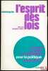 L’ESPRIT DES LOIS relu par Jacques Robert, Ce que ce texte a d’essentiel pour la politique d’aujourd’hui, coll. Pour la politique n°3. [Montesquieu], ...