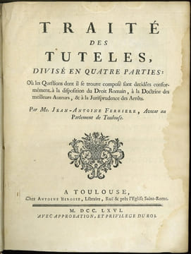 TRAITÉ DES TUTELLES, divisé en quatre parties: Où les questions dont il se trouve composé sont décidées conformément à la disposition du Droit Romain, ...
