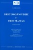 DROIT COMMUNAUTAIRE ET DROIT FRANÇAIS     Recueil d’études, Préface de Georges VEDEL. BOULOUIS (Jean)