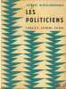 LES POLITICIENS. BLOCH-MORHANGE (Jacques)