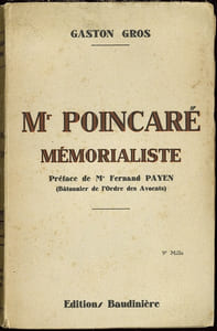 MR. POINCARÉ MÉMORIALISTE, (sa psychologie), Préface de M.Fernand Payen, coll. Bibl. du lettré
