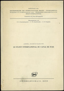 LE STATUT INTERNATIONAL DU CANAL DE SUEZ, extrait des mélanges Jean Spiropoulos. [Canal de Suez], BADAWI (Abdel Hamid)
