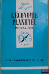 L’ÉCONOMIE PLANIFIÉE, 5èmeéd., coll. Que sais-je?
