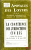 LA COMP&Eacute;TENCE DES JURIDICTIONS CIVILES DEPUIS LES D&Eacute;CRETS DES 20 JUILLET ET 28 AO&Ucirc;T 1972, Annales des Loyers (…) 25&egrave;me ann&eacute;e, n&deg;4, avril 1973. FAU ...