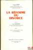 LA RÉFORME DU DIVORCE, t. I: Commentaires des lois n°75-617 et 75-618 du 11 juillet 1975 et des textes d’application. MASSIP (Jacques)