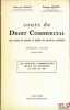 COURS DE DROIT COMMERCIAL avec plans de devoirs et études de questions pratiques, 2ème volume, 2èmeéd.: LES SOCIÉTÉS COMMERCIALES DEPUIS LES RÉFORMES ...