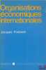 ORGANISATIONS ÉCONOMIQUES INTERNATIONALES, coll. Droit Sciences économiques. FONTANEL (Jacques)