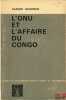 L’ONU ET L’AFFAIRE DU CONGO, coll. Payot Études et documents. LECLERCQ (Claude)