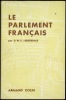 LE PARLEMENT FRANÇAIS, Cahiers de la Fondation nationale des sc. po., n°54. LIDDERDALE (David William Shuckburgh)