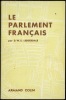 LE PARLEMENT FRANÇAIS, Cahiers de la Fondation nationale des sc. po., n°54. LIDDERDALE (David William Shuckburgh)