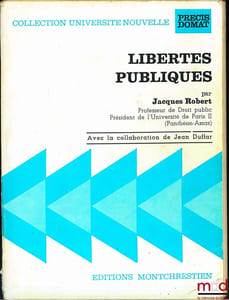 LIBERTÉS PUBLIQUES, 3eéd. avec la collaboration de Jean DUFFAR, coll. Université nouvelle, Précis Domat