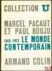 LE MONDE CONTEMPORAIN 1945-1975, coll. U., série "Histoire contemporaine". PACAUT (Marcel), BOUJU (Paul M.) et alii