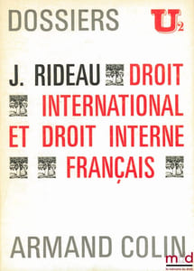 DROIT INTERNATIONAL ET DROIT INTERNE FRANÇAIS, Dossiers U2